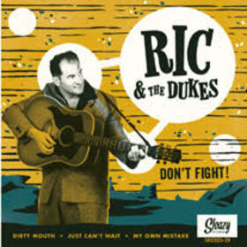 RIC & THE DUKES - DON'T FIGHT