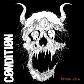 CONDITION - ACTUAL HELL