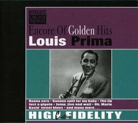 PRIMA, LOUIS - ENCORE OF GOLDEN HITS