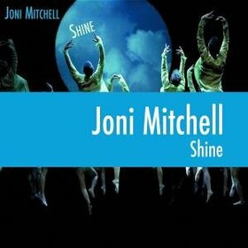 MITCHELL, JONI - SHINE