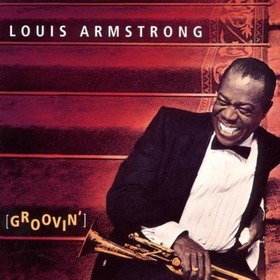 ARMSTRONG, LOUIS - GROOVIN'