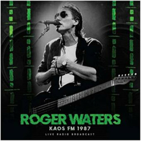 WATERS, ROGER - KAOS FM 1987