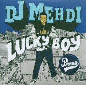 DJ MEHDI - LUCKY BOY