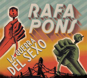 PONS, RAFA - GUERRA DEL SEXO