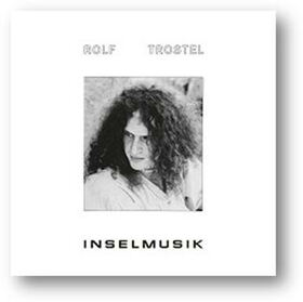 TROSTEL, ROLF - INSELMUSIK