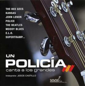 CASTILLO, JESUS - UN POLICIA CANTA A LOS GRANDES
