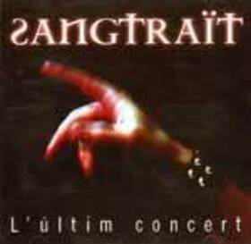 SANGTRAIT - L'ULTIM CONCERT 