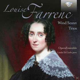FARRENC, LOUISE - WIND SEXTET & PIANO TRIOS