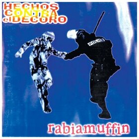 HECHOS CONTRA EL DECORO - RABIAMUFFIN