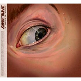TRUANT, JOHNNY - NO TEARS FOR THE CREATURE