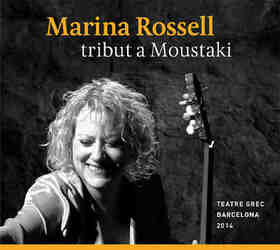 ROSSELL, MARINA - TRIBUT A MOUSTAKI 3 - TEATRE GREC BARCELONA 2014