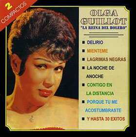 GUILLOT, OLGA - REINA DEL BOLERO