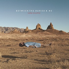 BETWEEN THE BURIED AND ME - COMA ECLIPTIC