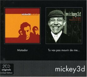 MICKEY 3D - MATADOR/TU NE VAS PAS..