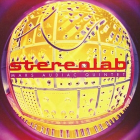 STEREOLAB - MARS AUDIAC QUINTET