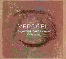 VERDCEL - DE PLANTES TALAIES I CIMS
