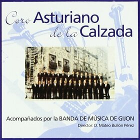 VARIOS ARTISTAS - CORO ASTURIANO DE LA CALZADA