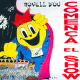 ROVELL D'OU - COMENÇA EL SHOW