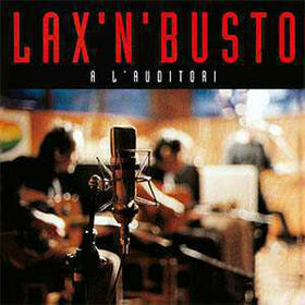 LAX 'N' BUSTO - A L'AUDITORI -DELUXE-