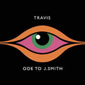 TRAVIS - ODE TO J. SMITH