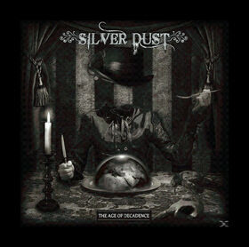 SILVER DUST - AGE OF DECADENCE