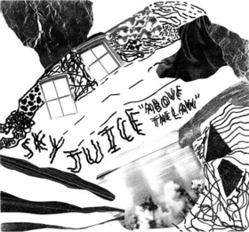 SKY JUICE - ABOVE THE LAW -LTD-
