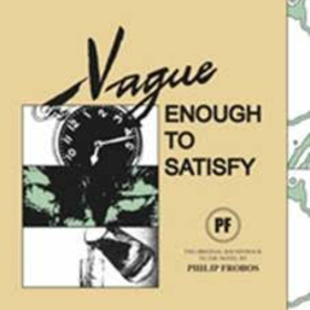 FROBOS, PHILIP - VAGUE ENOUGH TO SATISFY