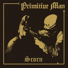 PRIMITIVE MAN - SCORN -LD-