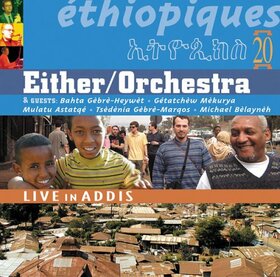 EITHER ORCHESTRA - ETHIOPIQUES VOL.20
