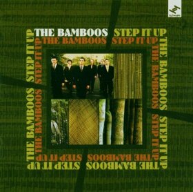 BAMBOOS - STEP IT UP