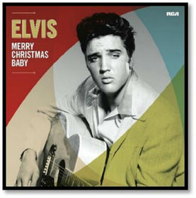 PRESLEY, ELVIS - MERRY CHRISTMAS BABY