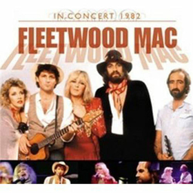 FLEETWOOD MAC - FROM THE FORUM 1982