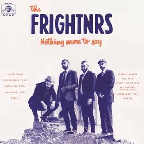 FRIGHTNRS - NOTHING MORE TO SAY