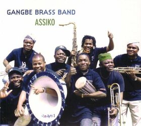 GANGBE BRASS BAND - ASSIKO