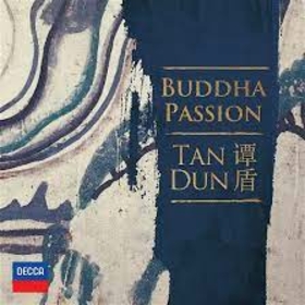 DUN, TAN - BUDDHA PASSION