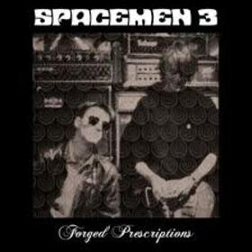 SPACEMEN 3 - FORGED PRESCRIPTIONS -HQ-