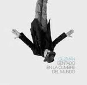 GUZMAN, JOSE MARIA - SENTADO EN LA CUMBRE DEL MUNDO