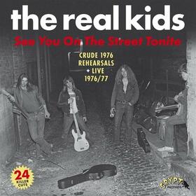REAL KIDS - SEE YOU ON THE STREET TONITE