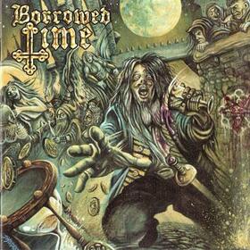 BORROWED TIME - BORROWED TIME