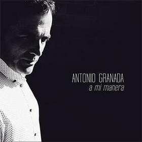 GRANADA, ANTONIO - A MI MANERA
