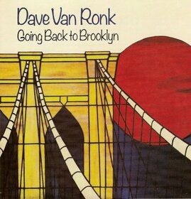 VANRONK, DAVE - GOING BACK TO BROOKLYN