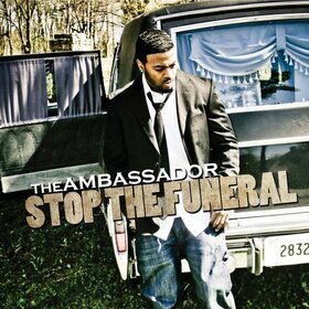 AMBASSADOR - STOP THE FUNERAL -DIGI-