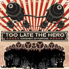 TOO LATE THE HERO - STATEMENT OF PURPOSE