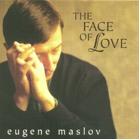 MASLOV, EUGENE - FACE OF LOVE