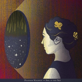 MALONEY, HEATHER - SOIL IN THE SKY