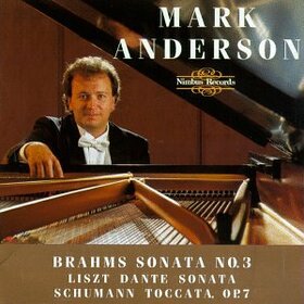 BRAHMS/LISZT/SCHUMANN - PIANO SONATA 3/DANTE SONA
