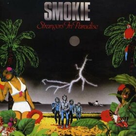 SMOKIE - STRANGERS IN PARADISE