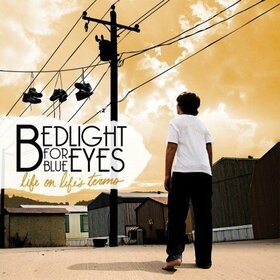 BEDLIGHT FOR BLUE EYES - LIFE ON LIFE'S TERMS