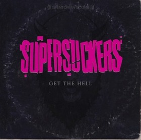SUPERSUCKERS - GET THE HELL