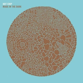 HOT CHIP - MADE IN THE DARK